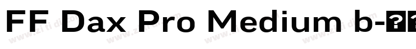 FF Dax Pro Medium b字体转换